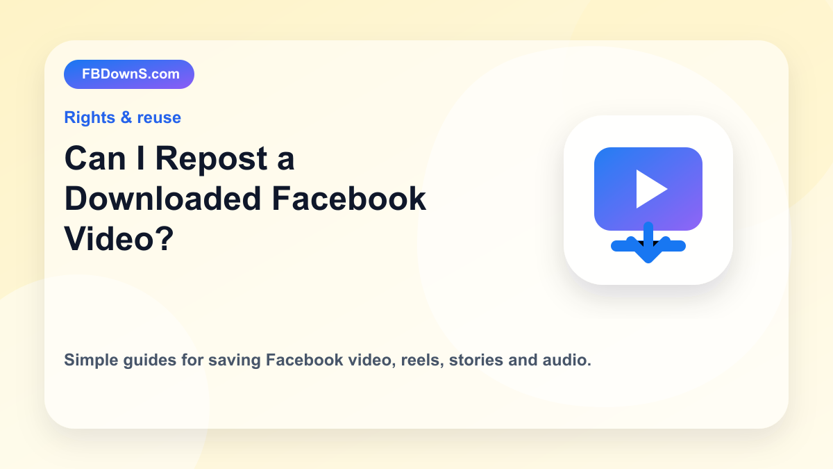 Can I Repost a Downloaded Facebook Video? feature image