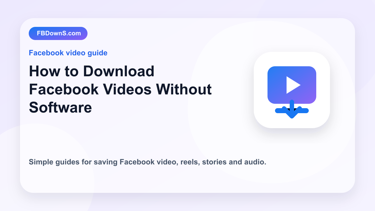 How to Download Facebook Videos Without Software feature image