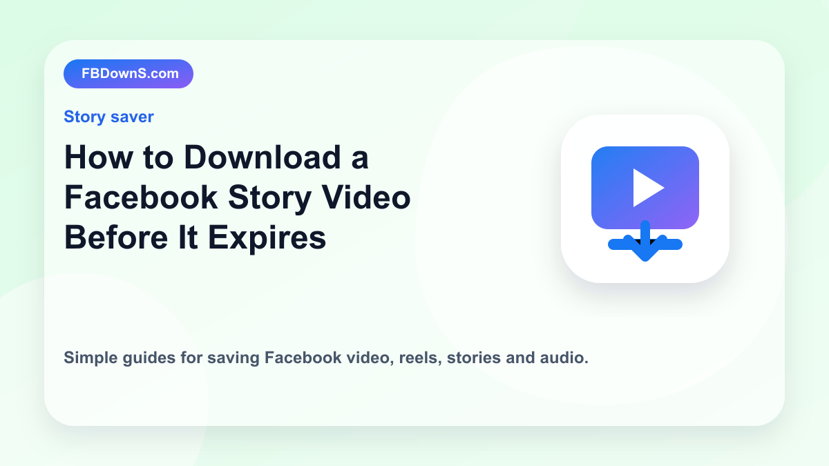 How to Download a Facebook Story Video Before It Expires feature image