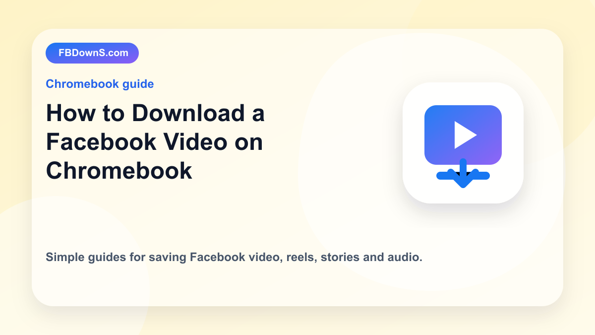 How to Download a Facebook Video on Chromebook feature image