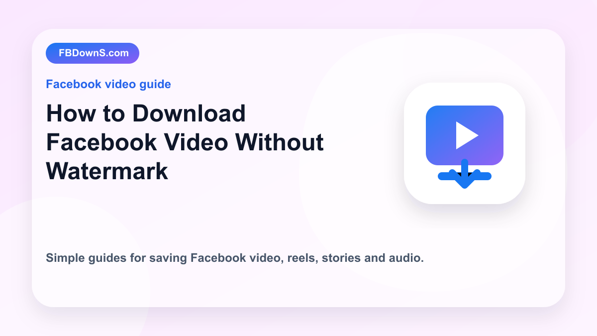 How to Download Facebook Video Without Watermark feature image