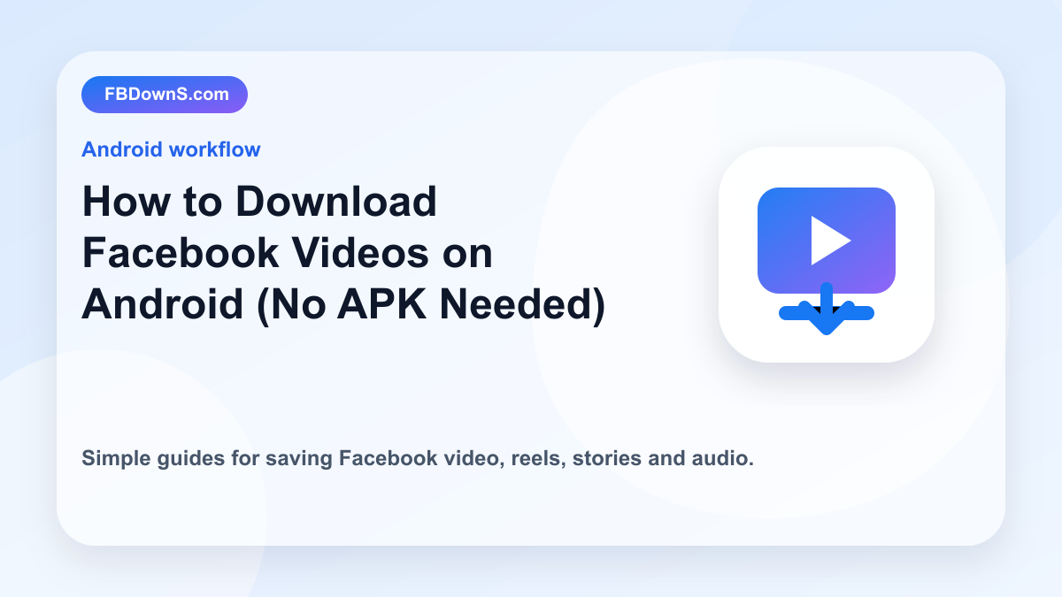 How to Download Facebook Videos on Android (No APK Needed) feature image