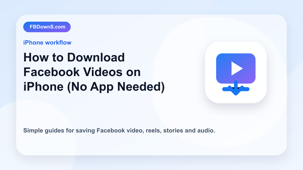 How to Download Facebook Videos on iPhone (No App Needed) feature image
