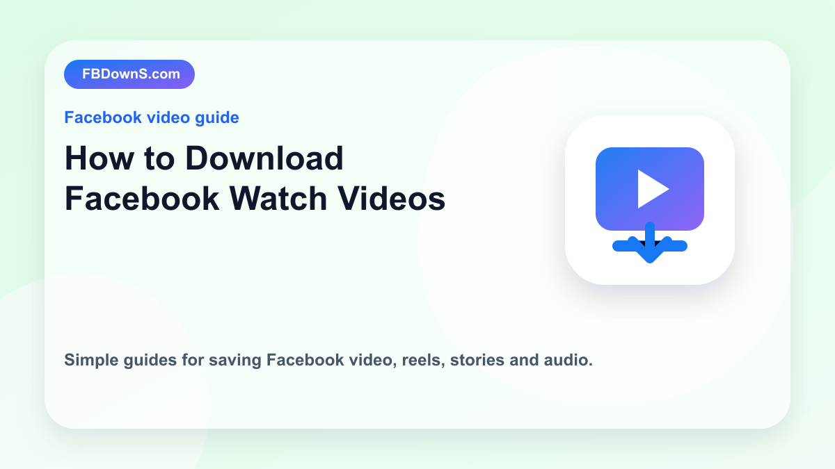 How to Download Facebook Watch Videos feature image
