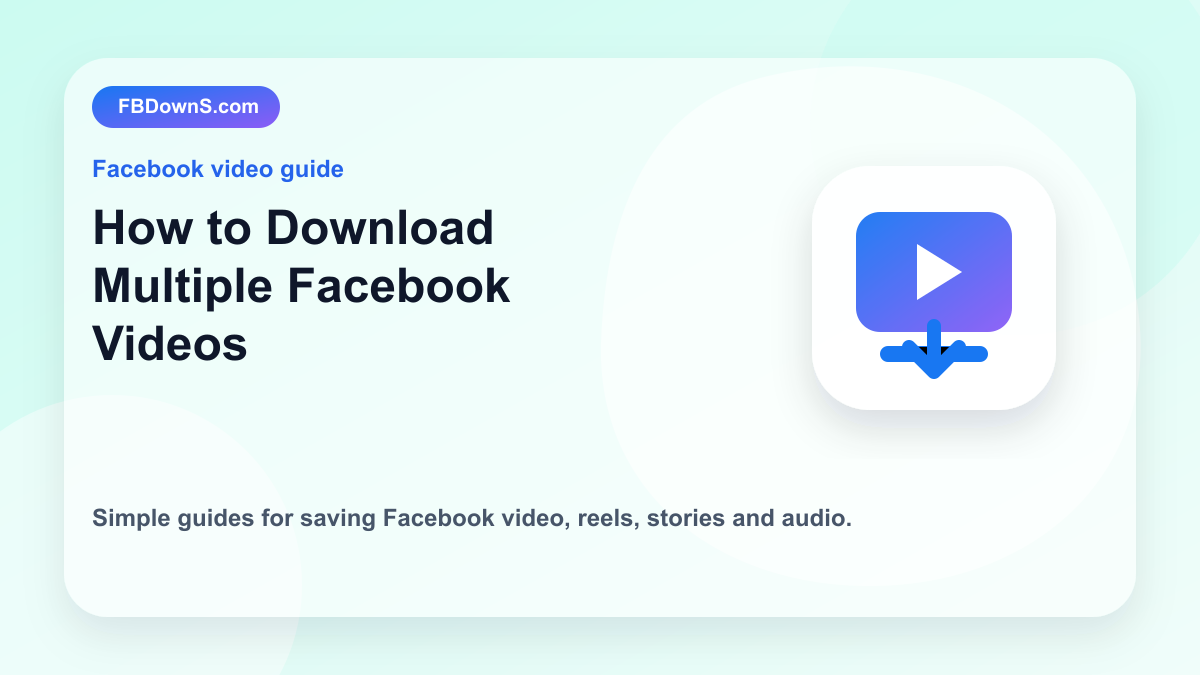 How to Download Multiple Facebook Videos feature image