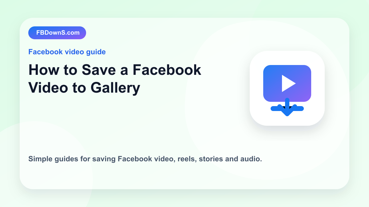 How to Save a Facebook Video to Gallery feature image