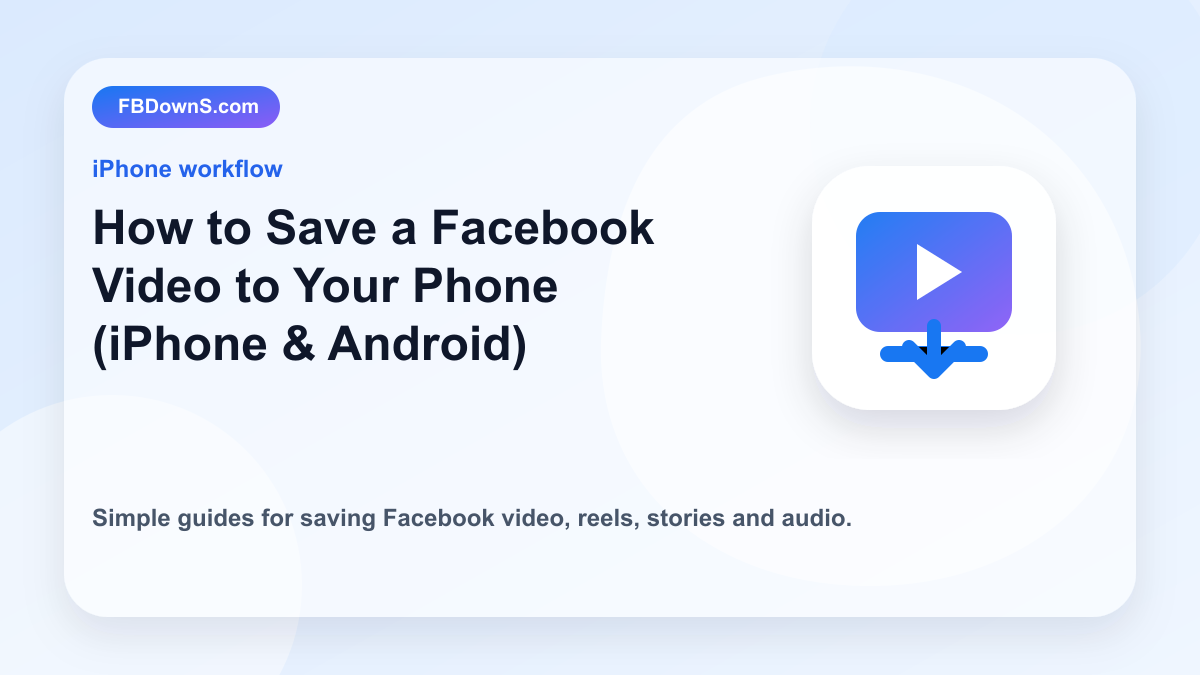 How to Save a Facebook Video to Your Phone (iPhone & Android) feature image
