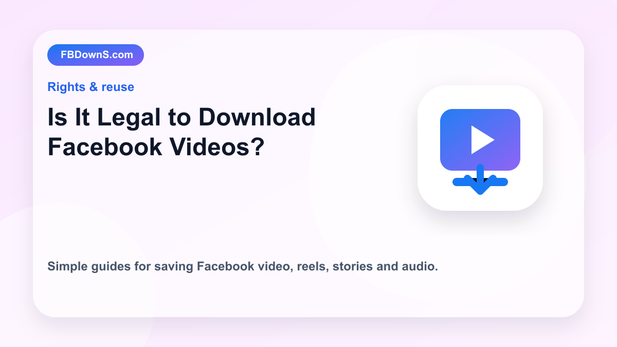 Is It Legal to Download Facebook Videos? feature image